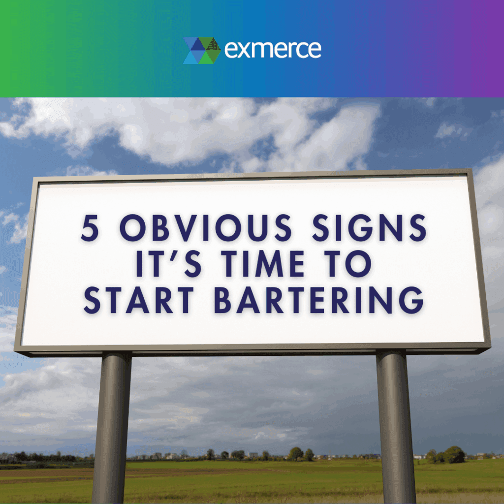 5 Obvious Signs it’s Time to Start Bartering